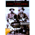 Pre-Owned Hardcover The History of Colt Firearms C428959